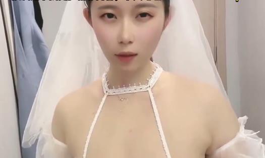 漂亮婚纱美眉-S了一嘴+[2V-549M]