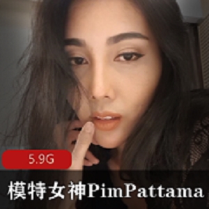 Onlyfans模特女神Pim Pattama合集