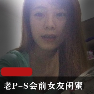 深ye qing感自拍小合集，正牌女友与约P小姐姐们的精彩表演视频大小/数量
