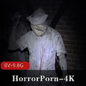 HorrorPorn猎奇口味重资源自由国高清4K口碑特效服饰