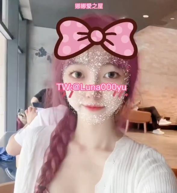 推特大神-Luna000yu(娜娜)资源分享：16V，467M