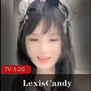 精选LexisCandy小S货M女身材玩法丰富7部5.2G全国网络院线上映