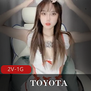 最新【超级重磅】stripchat绝美TOYOTA